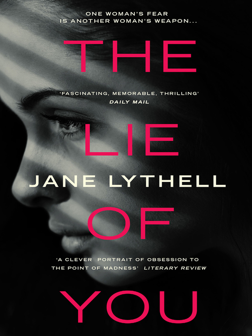 Title details for Lie of You by Jane Lythell - Available